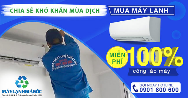 Khuyến mãi miễn phí 100% công lắp đặt máy lạnh